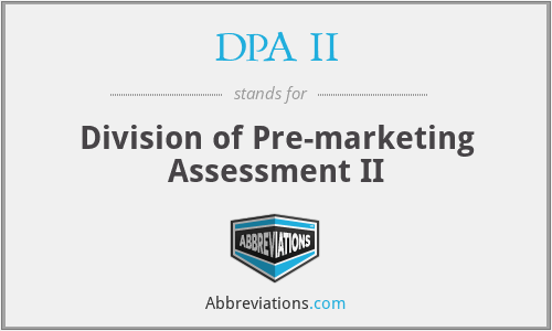DPA II - Division of Pre-marketing Assessment II